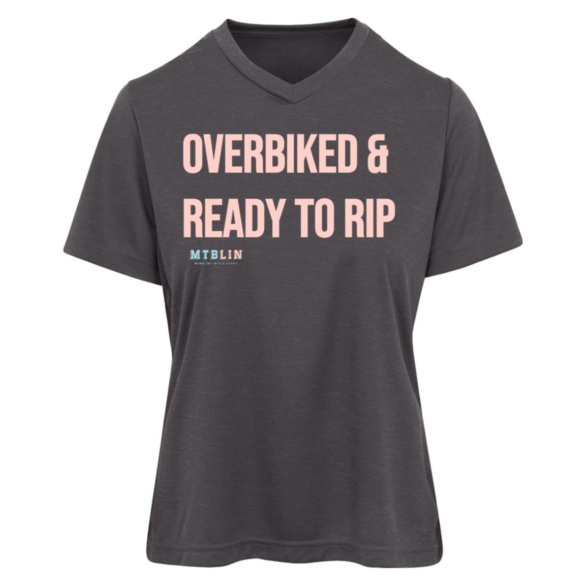 OVERBIKED & READY TO RIP WOMEN'S ATHLETIC TEE